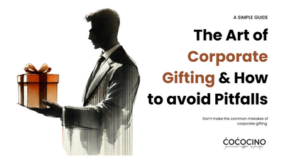 The Art of Corporate Gifting and How to Avoid Common Pitfalls